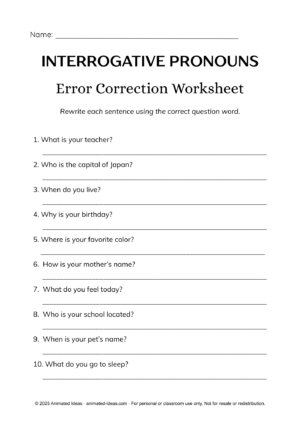 Interrogative Pronouns Worksheets where students correct sentences using the right interrogative pronouns for practice and learning.