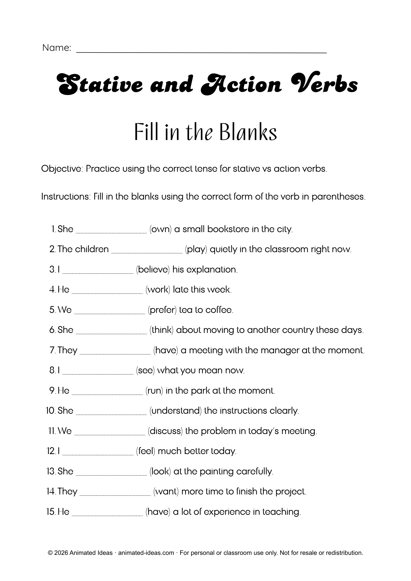 Stative vs action verbs worksheets with fill in the blanks exercises to practice tense and verb type.